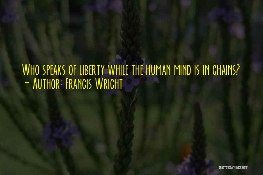Francis Wright Quotes 1171210