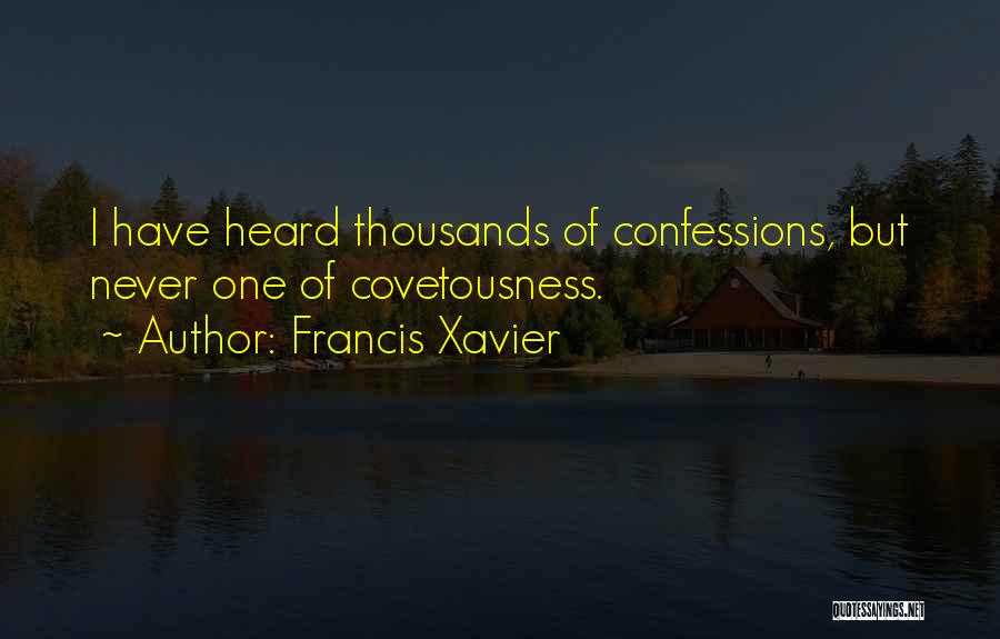 Francis Xavier Quotes 1832907