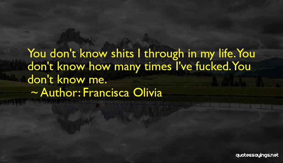 Francisca Olivia Quotes 1259034