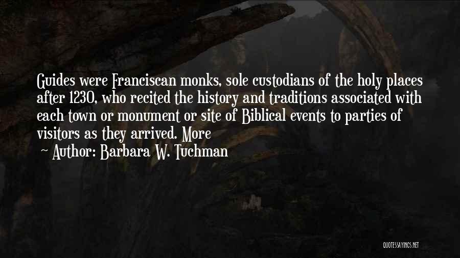 Franciscan Quotes By Barbara W. Tuchman