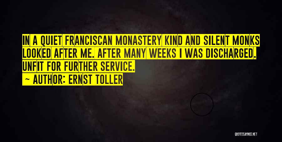 Franciscan Quotes By Ernst Toller