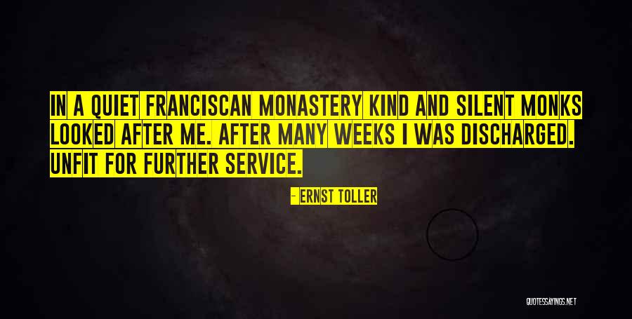 Franciscan Quotes By Ernst Toller