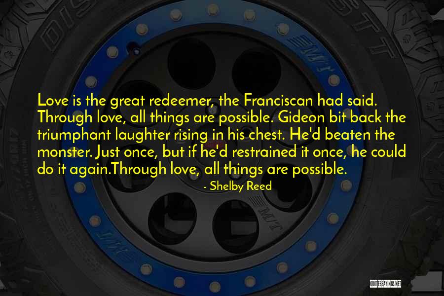 Franciscan Quotes By Shelby Reed