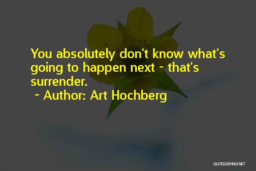 Franciscanos Brasil Quotes By Art Hochberg