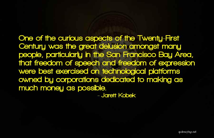 Francisco Bay Quotes By Jarett Kobek Francisco Bay Quotes By Jarett Kobek