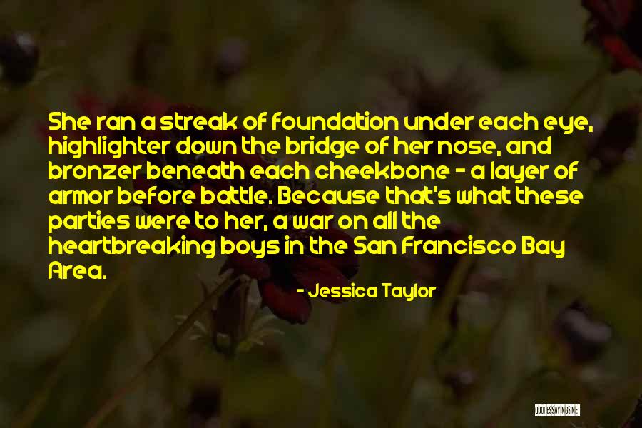 Francisco Bay Quotes By Jessica Taylor Francisco Bay Quotes By Jessica Taylor