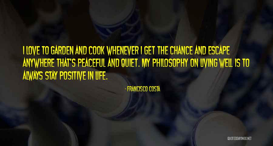Francisco Costa Quotes 1170455 Francisco Costa Quotes 1170455
