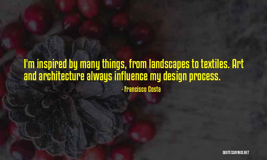 Francisco Costa Quotes 1540811 Francisco Costa Quotes 1540811