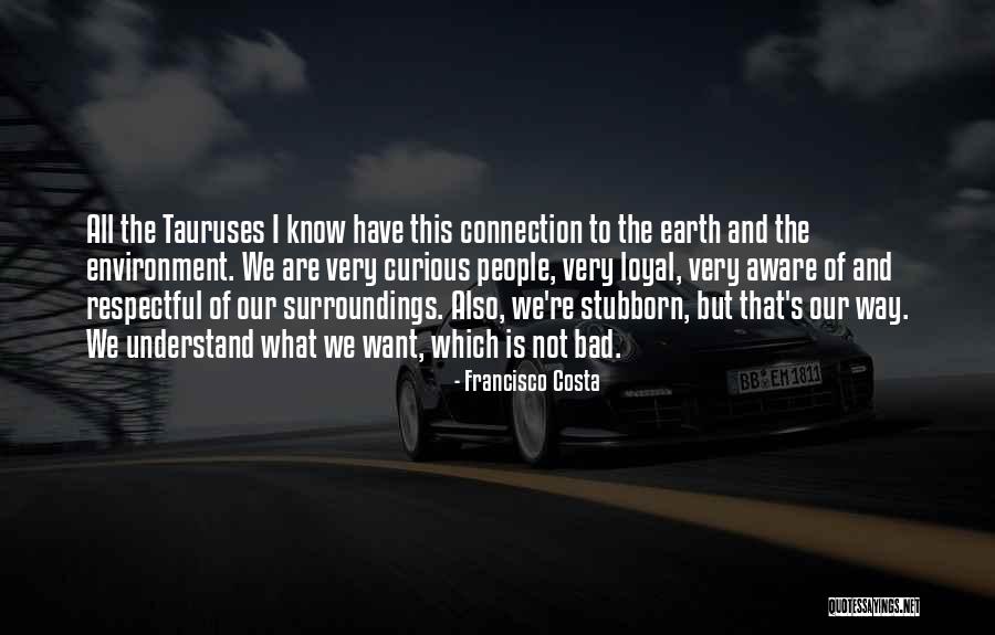 Francisco Costa Quotes 1653722 Francisco Costa Quotes 1653722