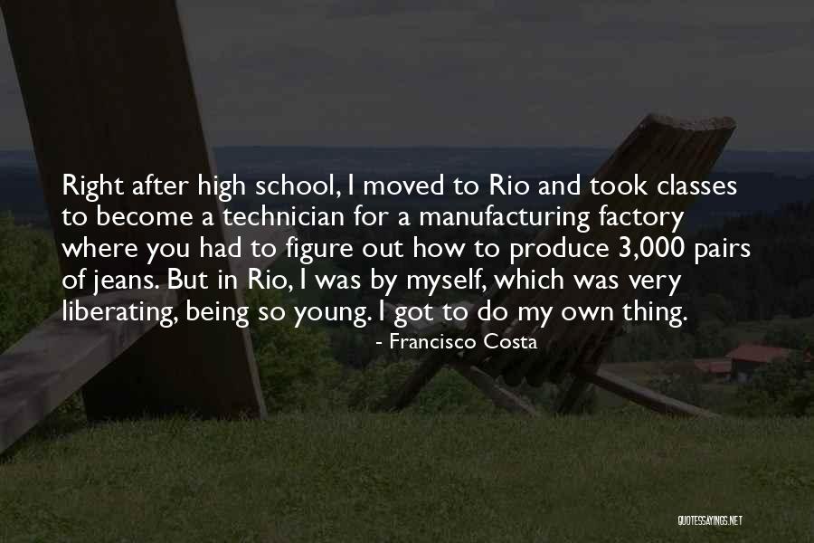 Francisco Costa Quotes 197086