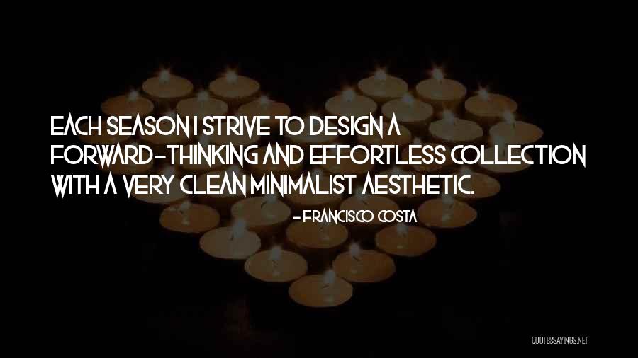 Francisco Costa Quotes 582870 Francisco Costa Quotes 582870