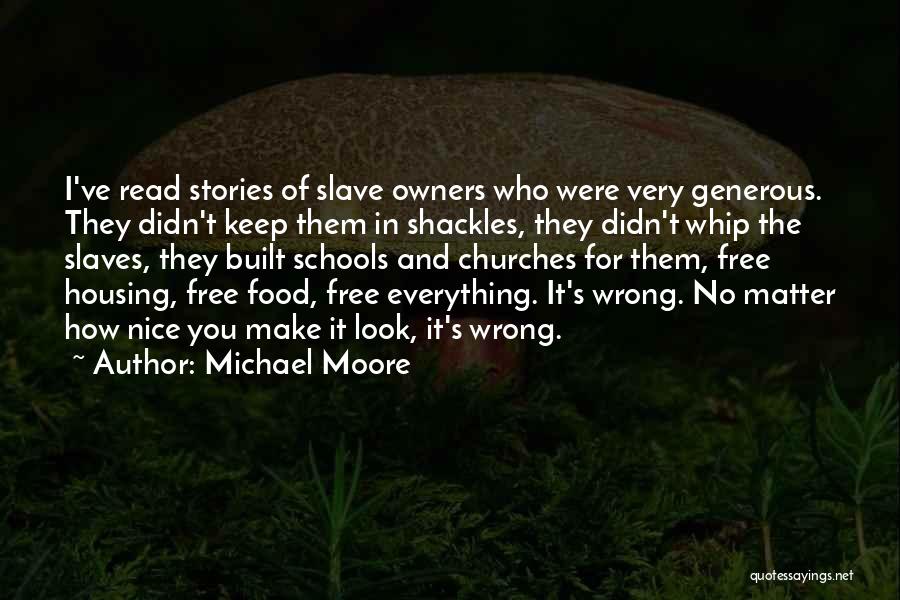 Francisco De Assisi Quotes By Michael Moore
