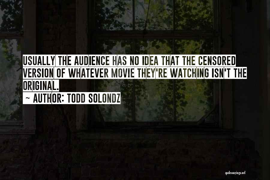 Francisco De Assisi Quotes By Todd Solondz
