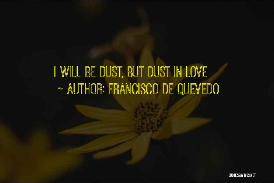 Francisco De Quevedo Quotes 1541841