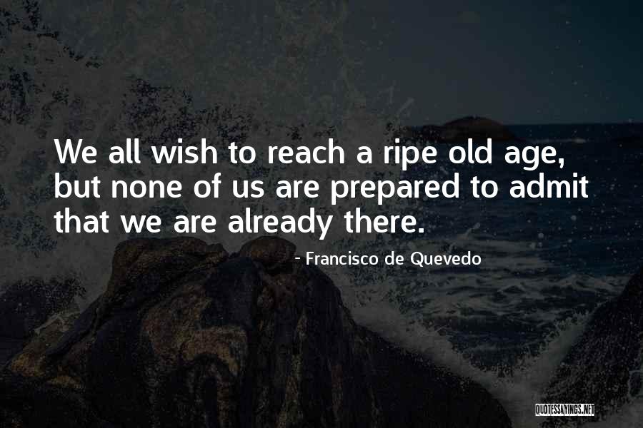 Francisco De Quevedo Quotes 1888810