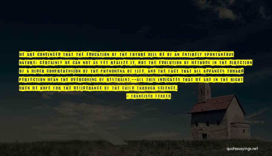Francisco Ferrer Quotes 1962662 Francisco Ferrer Quotes 1962662