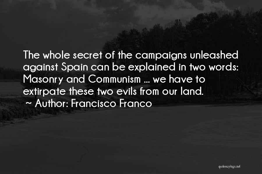 Francisco Franco Quotes 1733358