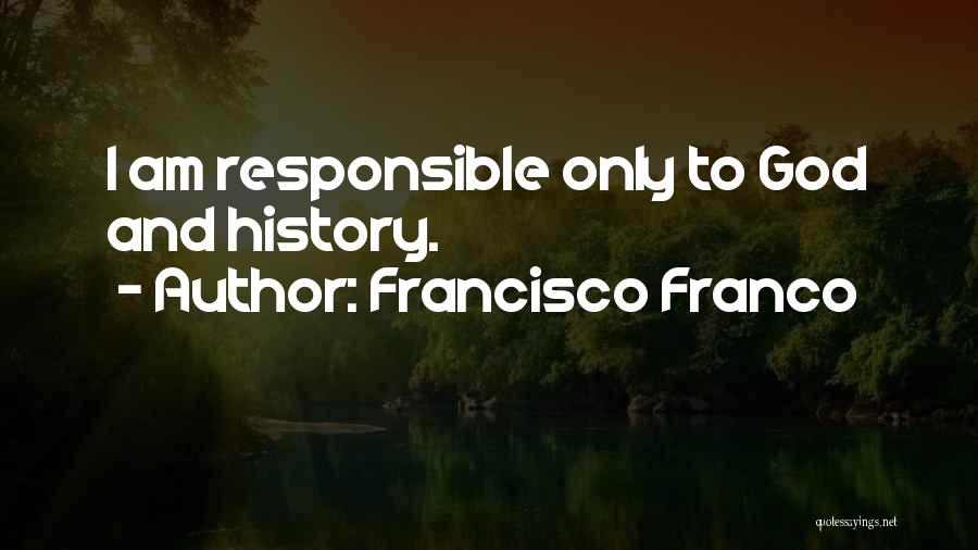 Francisco Franco Quotes 296440
