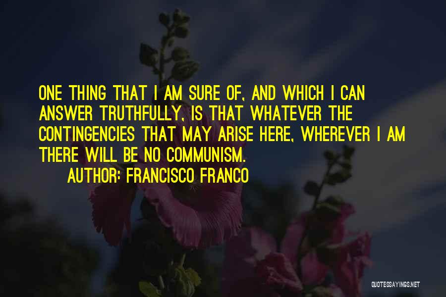 Francisco Franco Quotes 983117