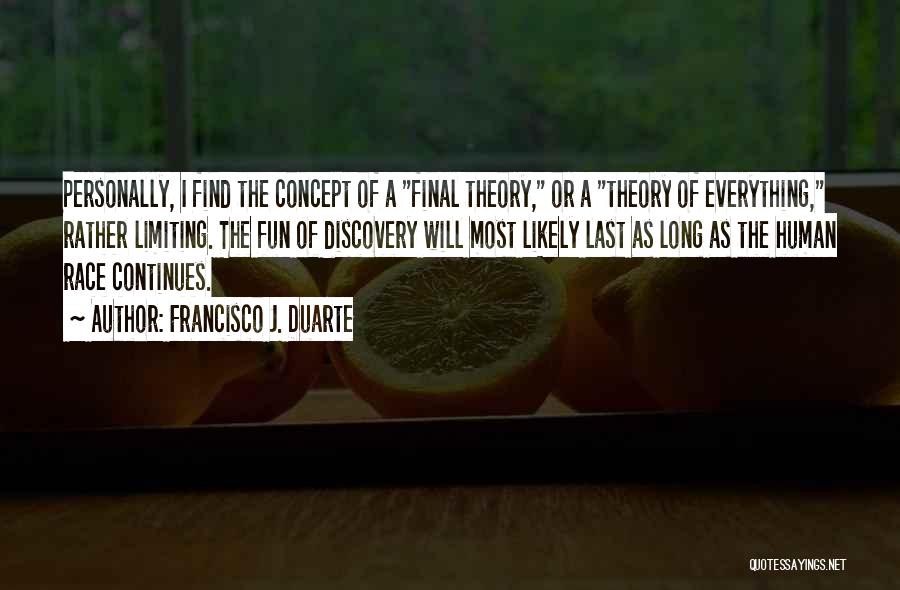 Francisco J. Duarte Quotes 420380