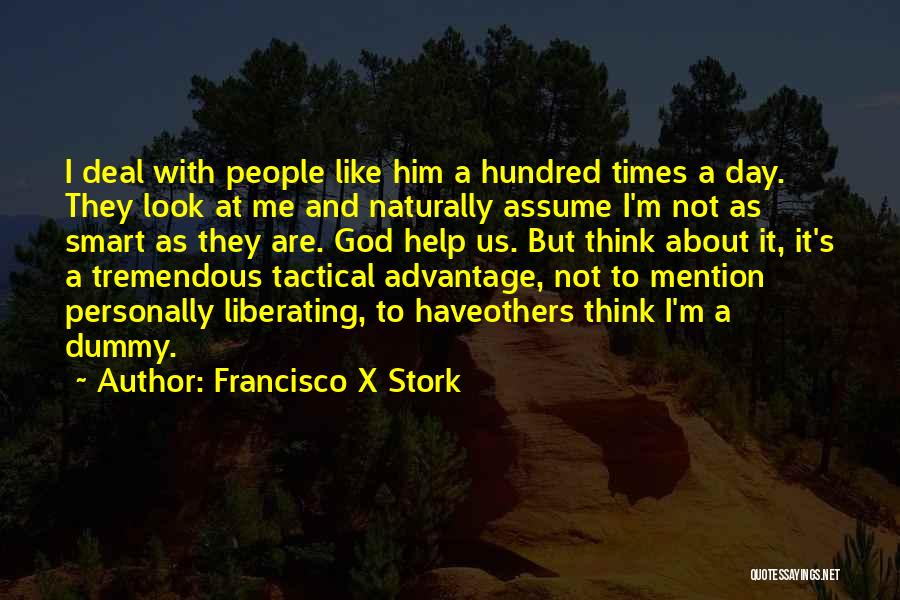 Francisco Stork Quotes By Francisco X Stork