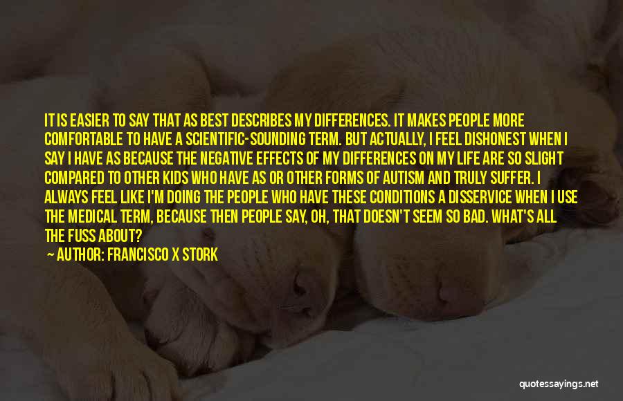 Francisco Stork Quotes By Francisco X Stork