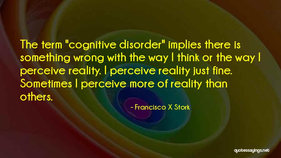 Francisco X Stork Quotes 1084983 Francisco X Stork Quotes 1084983