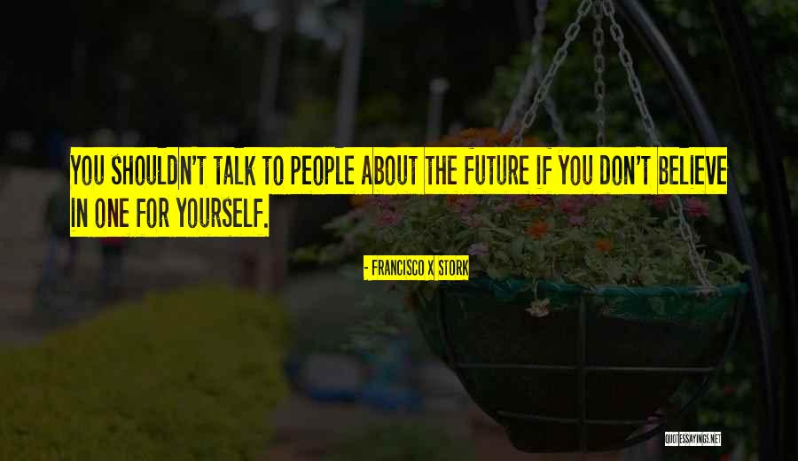 Francisco X Stork Quotes 1708917 Francisco X Stork Quotes 1708917