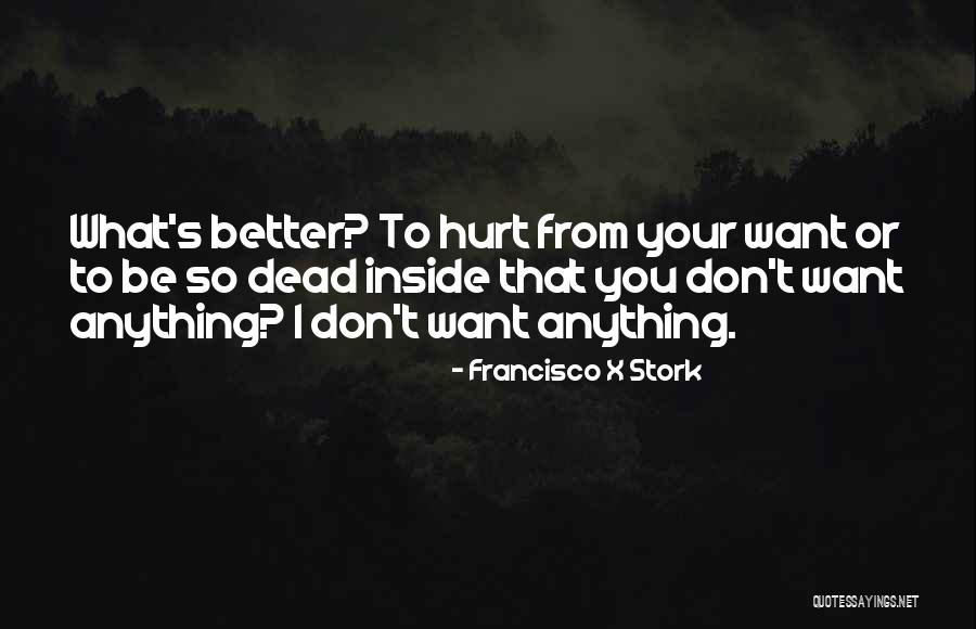 Francisco X Stork Quotes 1782170 Francisco X Stork Quotes 1782170