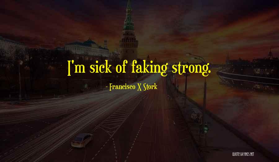 Francisco X Stork Quotes 1997477 Francisco X Stork Quotes 1997477