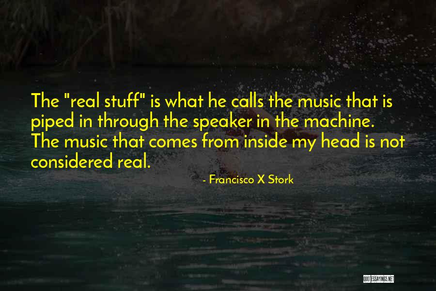 Francisco X Stork Quotes 238285 Francisco X Stork Quotes 238285
