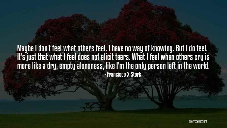 Francisco X Stork Quotes 320184 Francisco X Stork Quotes 320184