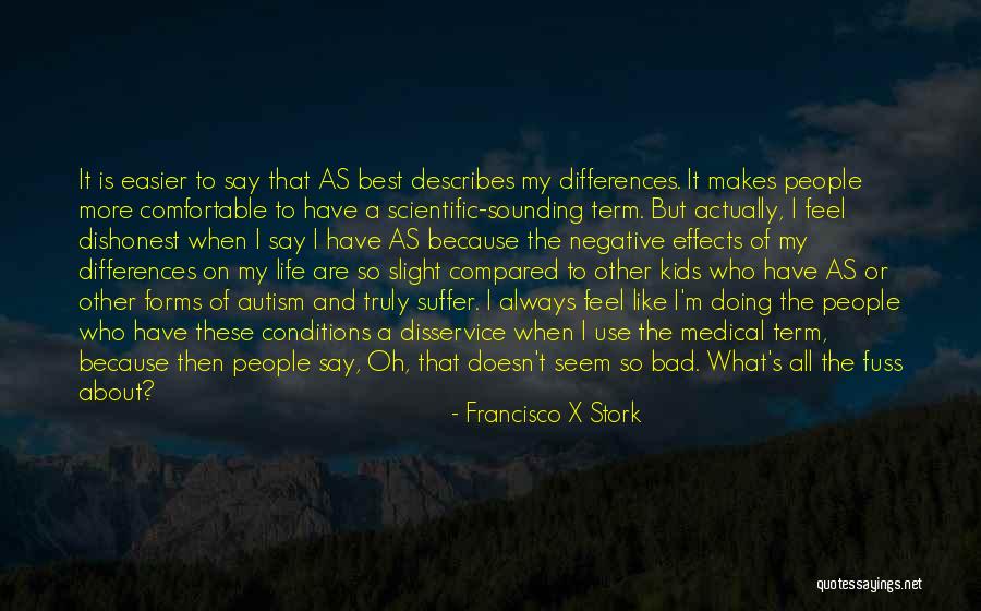 Francisco X Stork Quotes 437571 Francisco X Stork Quotes 437571