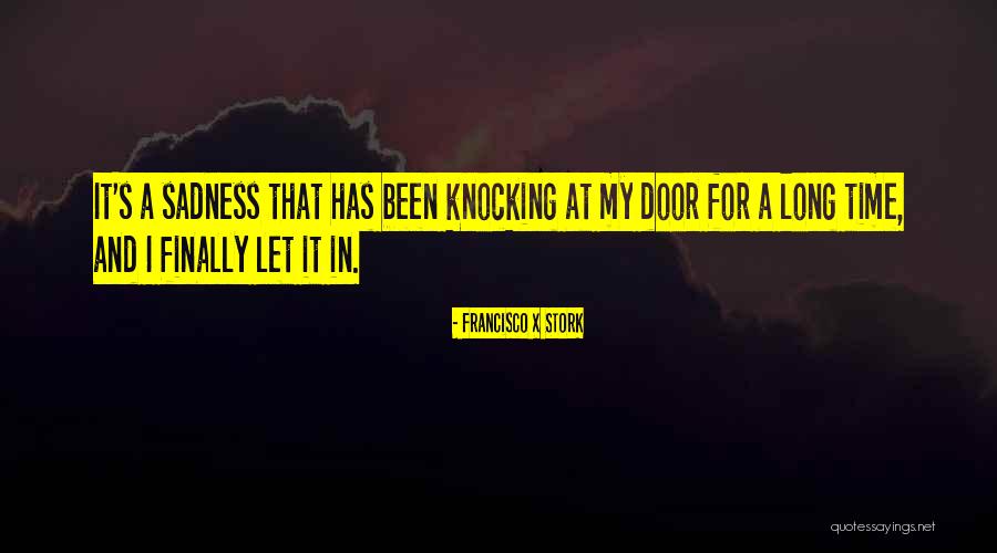 Francisco X Stork Quotes 874759 Francisco X Stork Quotes 874759