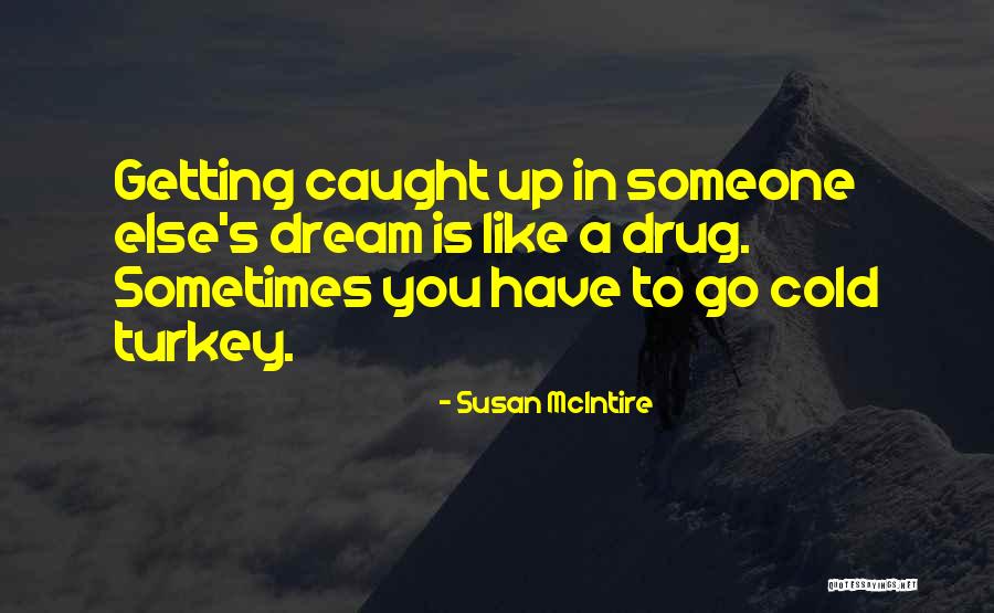Francissca Quotes By Susan McIntire Francissca Quotes By Susan McIntire