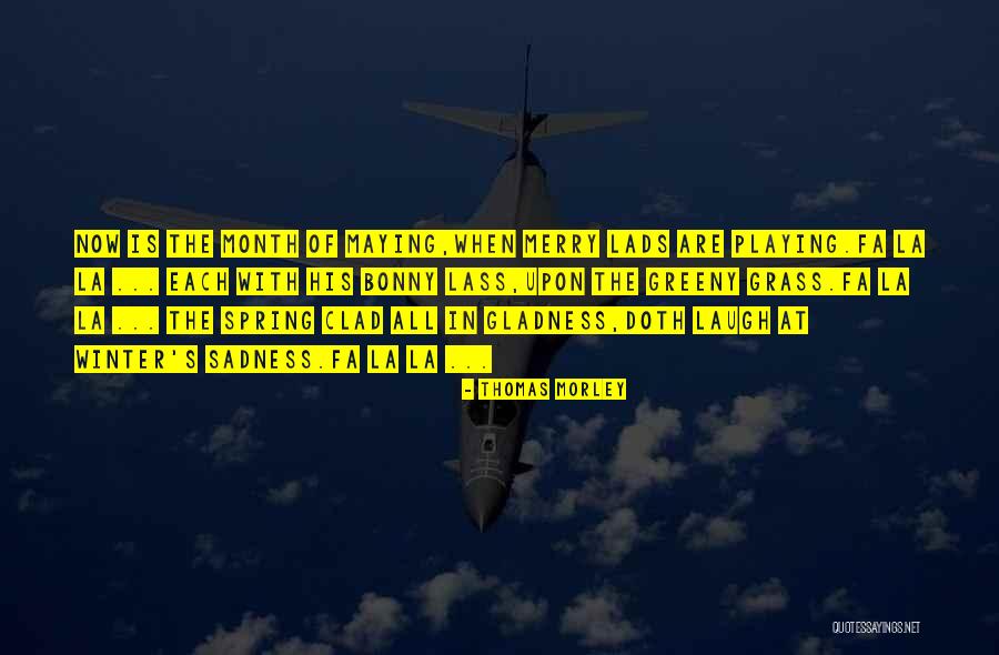 Francissca Quotes By Thomas Morley Francissca Quotes By Thomas Morley