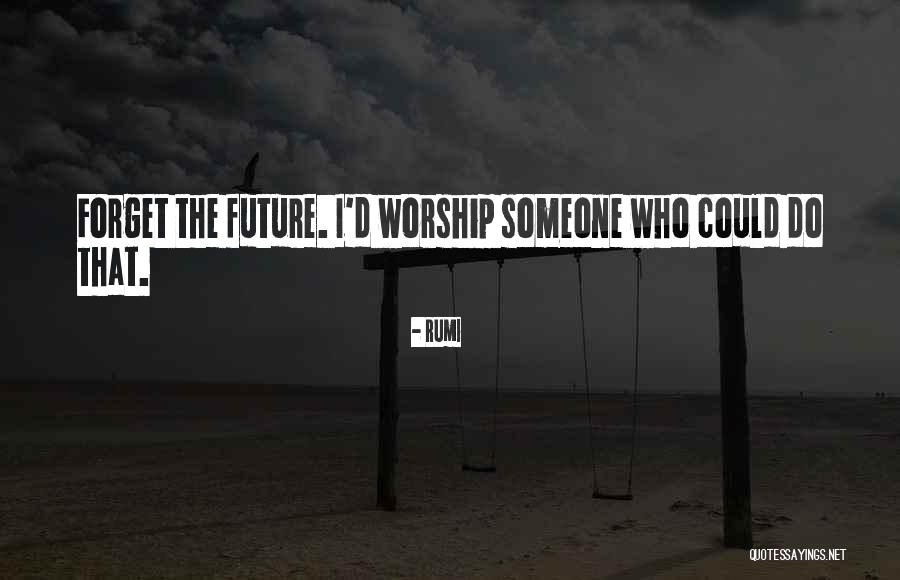 Franciszka Themerson Quotes By Rumi Franciszka Themerson Quotes By Rumi