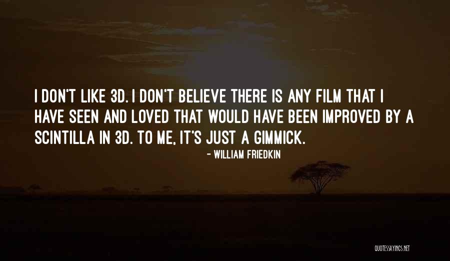 Franciszka Themerson Quotes By William Friedkin Franciszka Themerson Quotes By William Friedkin