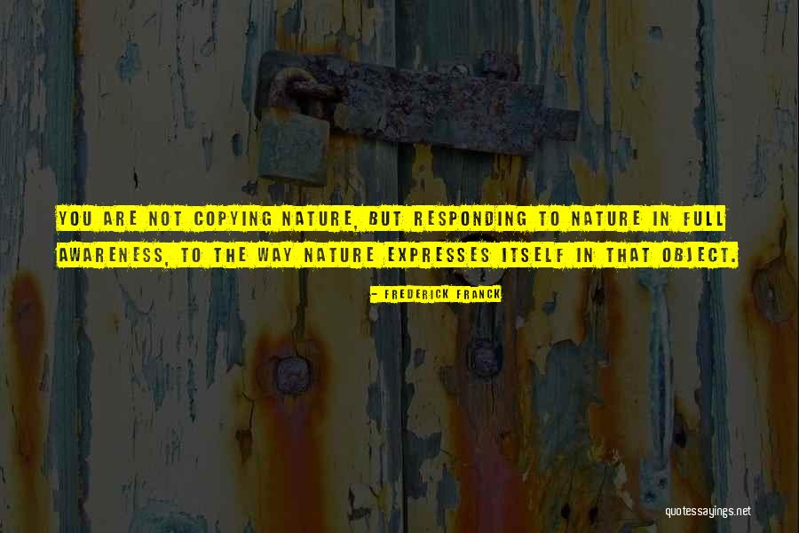 Franck Quotes By Frederick Franck Franck Quotes By Frederick Franck