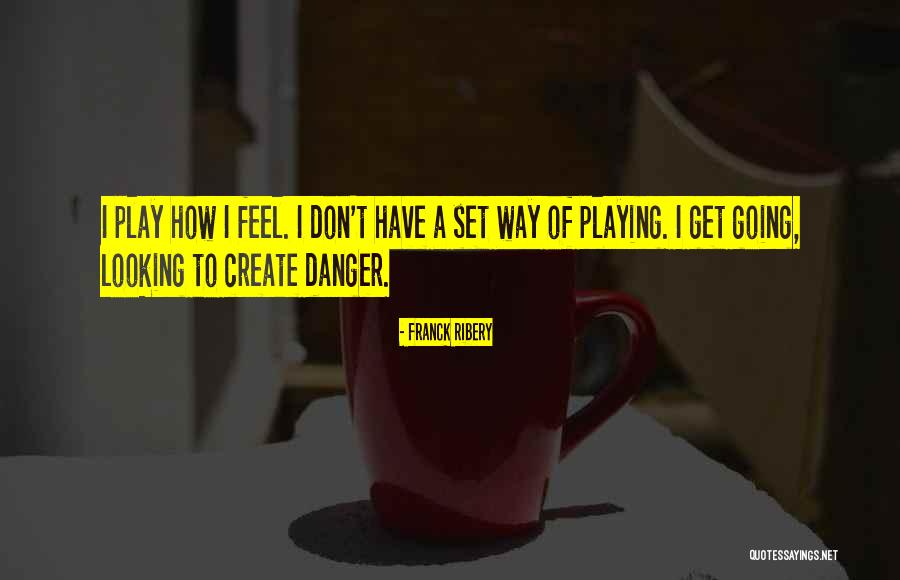 Franck Ribery Quotes 2077227 Franck Ribery Quotes 2077227
