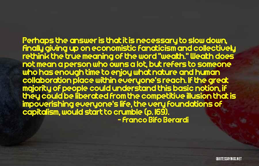 Franco Bifo Berardi Quotes 928006