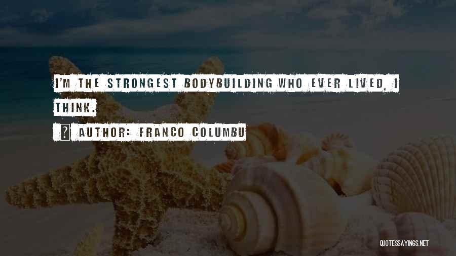 Franco Columbu Quotes 1974339