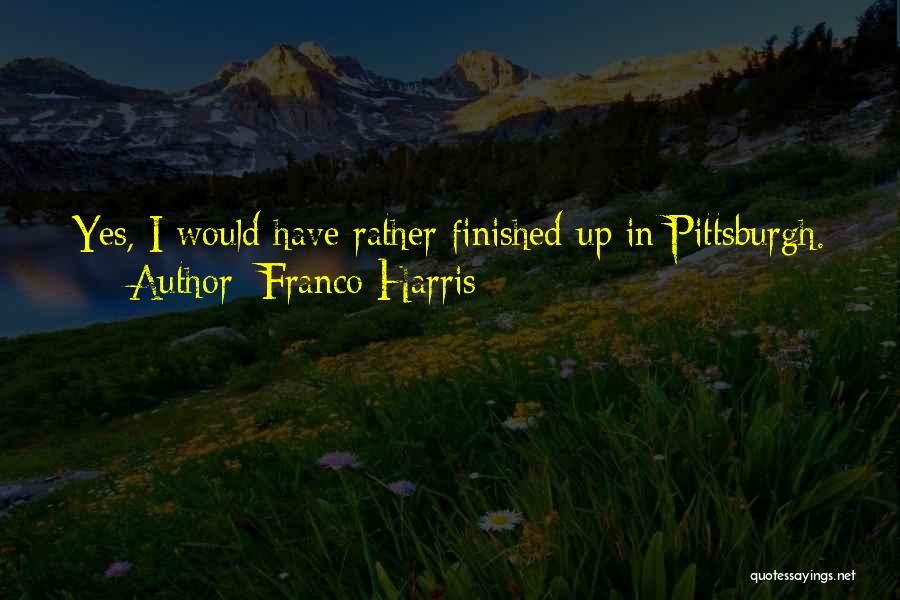 Franco Harris Quotes 1837457
