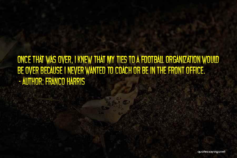 Franco Harris Quotes 1954745