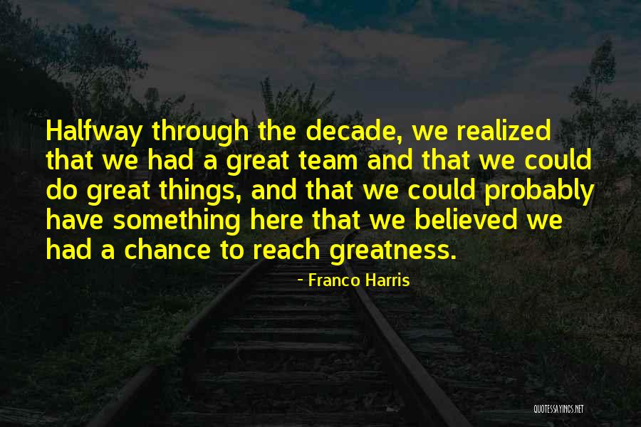 Franco Harris Quotes 2260853 Franco Harris Quotes 2260853