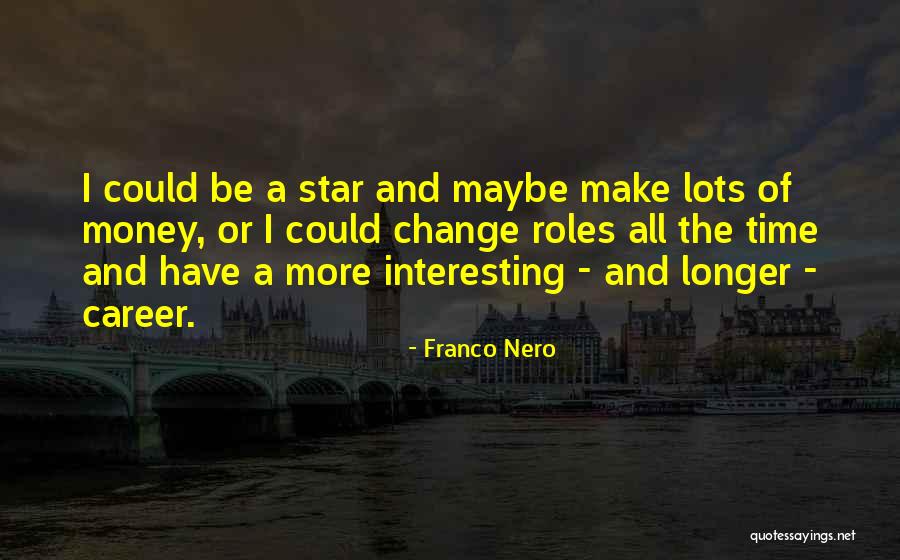 Franco Nero Quotes 2148879