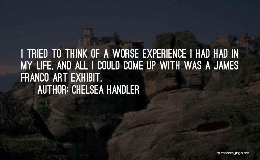 Franco Quotes By Chelsea Handler