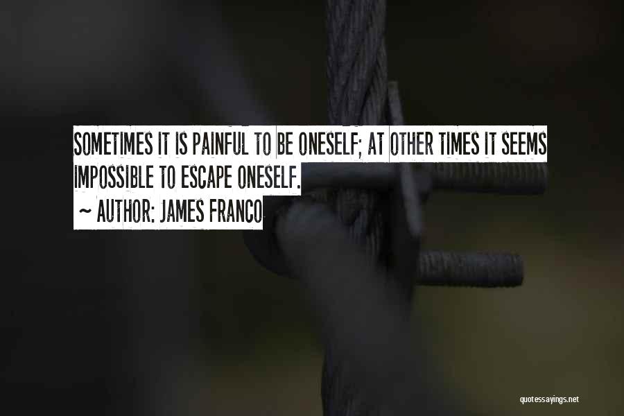 Franco Quotes By James Franco