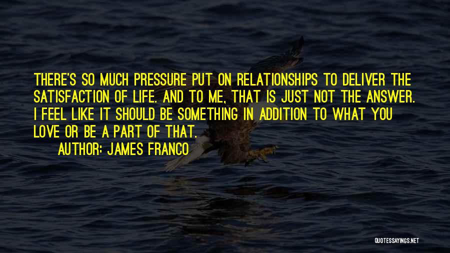 Franco Quotes By James Franco