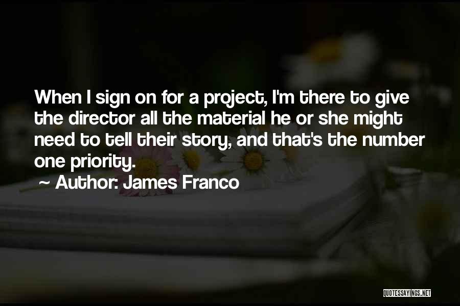 Franco Quotes By James Franco